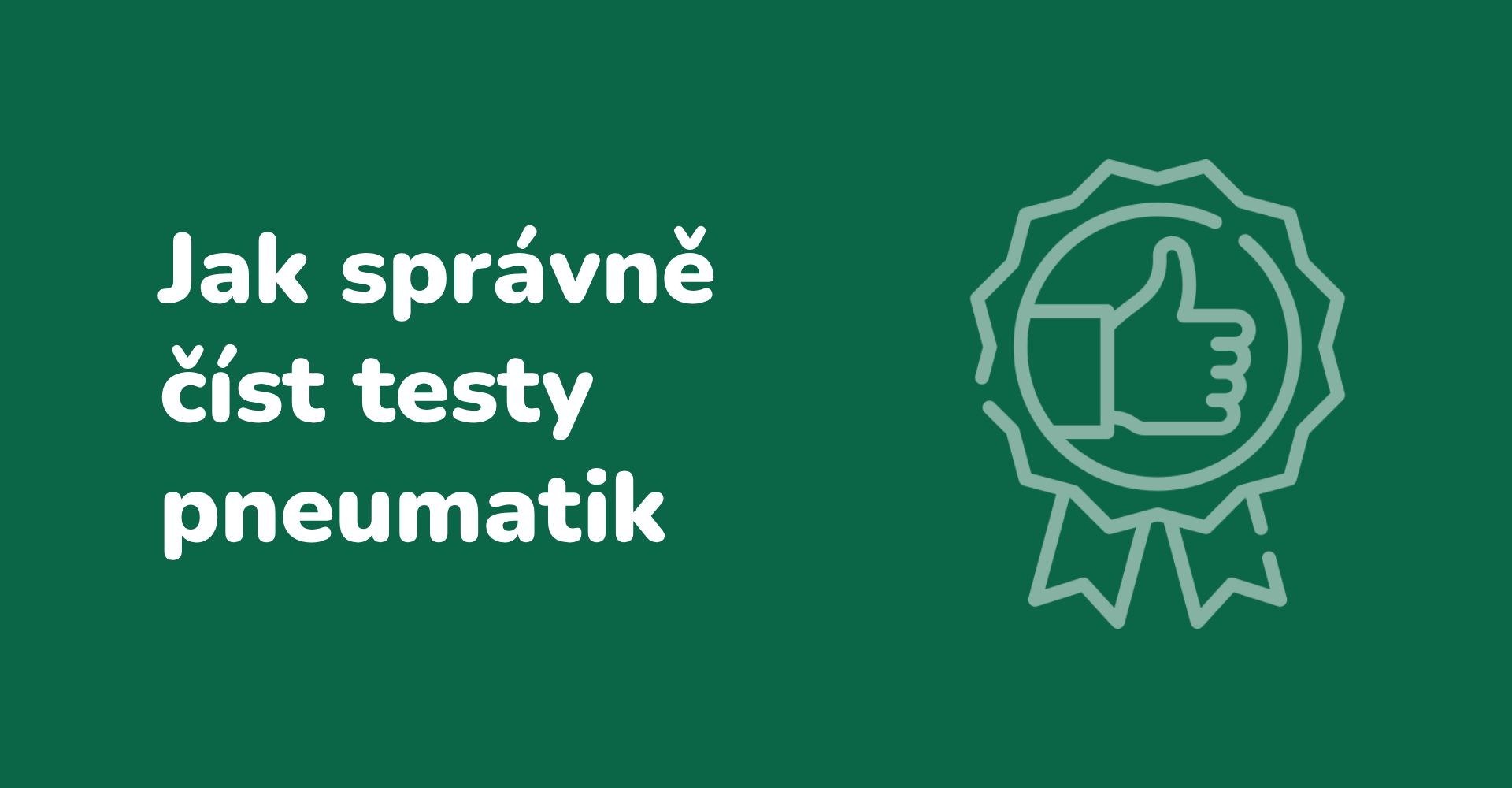 Jak správně číst testy pneumatik