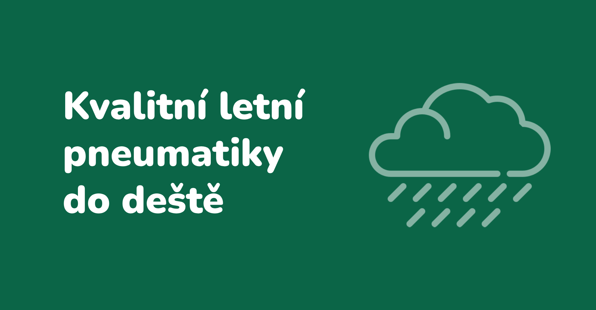 Kvalitní letní pneumatiky do deště